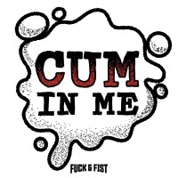 Fuck & Fist Temporary Tattoo Cum in Me