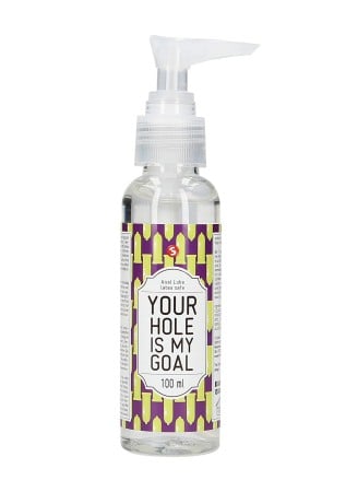Your Hole Is My Goal Anal Lube 100 ml